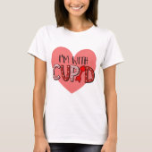 Funny ich bin mit Cupid Extravaganten Script Rosa  T-Shirt (Vorderseite)