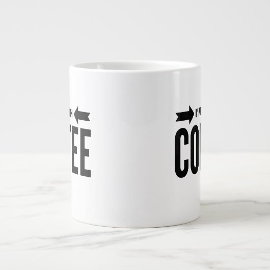 Funny "Ich bin mit Kaffee" Jumbo Tasse 20 oz. (Vorderseite)