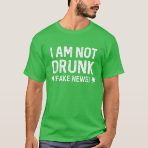 Funny Ich bin nicht Betrunken (Fake News) Lucky St T-Shirt