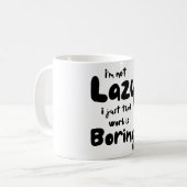 Funny, ich bin nicht faul kaffeetasse (Vorderseite Links)