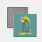 Funny, ich bin nicht komisch, ich bin Limited Edit Magnet (Vorderseite/Rückseite)