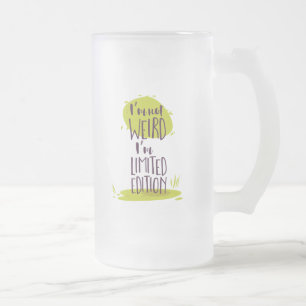 Funny, ich bin nicht komisch, ich bin Limited Edit Mattglas Bierglas