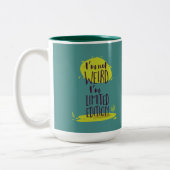 Funny, ich bin nicht komisch, ich bin Limited Edit Zweifarbige Tasse (Links)