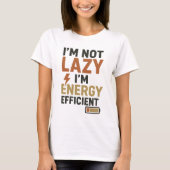 Funny "Ich bin nicht zufällig, ich bin energieeffi T-Shirt (Vorderseite)