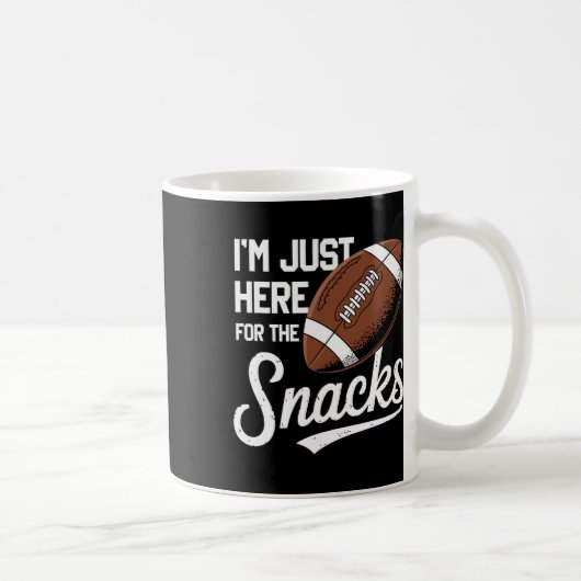 Funny ich bin nur hier für die Snacks Football Kaffeetasse (Rechts)