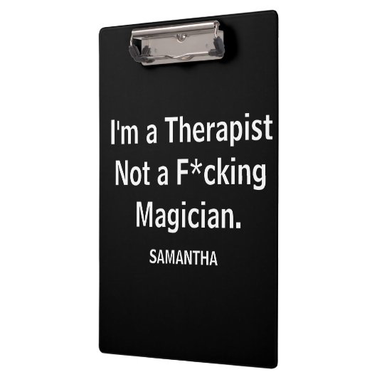 Funny, ich bin Therapeut, kein F*cking Magier Klemmbrett (Links)