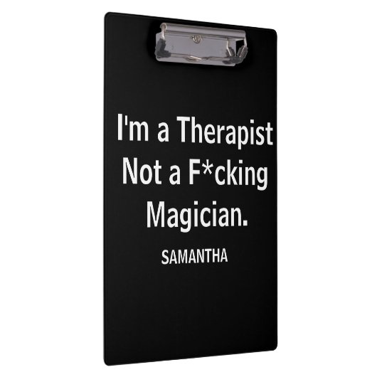 Funny, ich bin Therapeut, kein F*cking Magier Klemmbrett (Rechts)