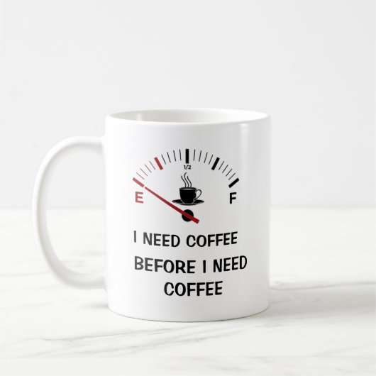 Funny ich brauche Kaffee vor der Tasse (Links)