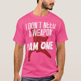 Funny, ich brauche keine Waffe, ich bin ein Kung F T-Shirt