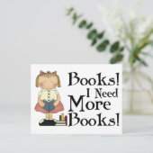 Funny Ich brauche mehr Bücher T - Shirt Postkarte (Stehend Vorderseite)