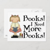 Funny Ich brauche mehr Bücher T - Shirt Postkarte (Vorne/Hinten)