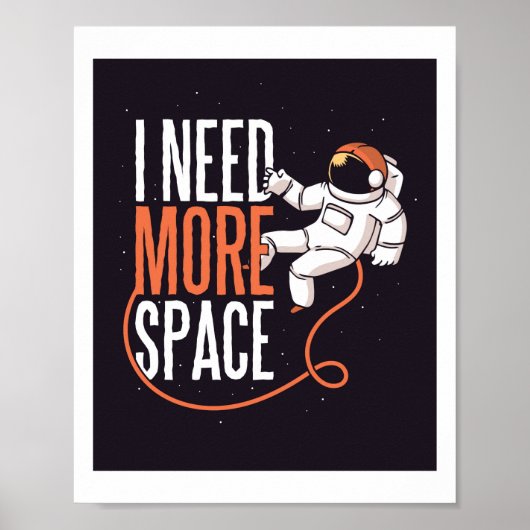 Funny Ich brauche mehr Space Teen Astronaut Graphi Poster (Vorne)