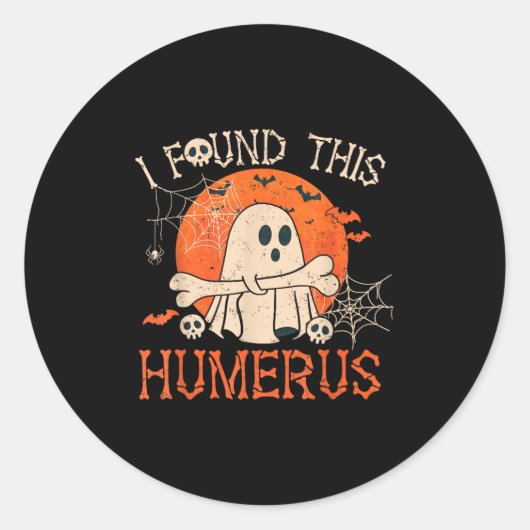 Funny Ich fand dieses Humerus Boo Ghost Halloween Runder Aufkleber (Vorderseite)