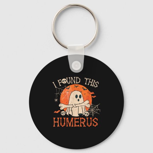 Funny Ich fand dieses Humerus Boo Ghost Halloween Schlüsselanhänger (Vorderseite)