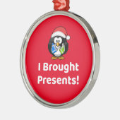 Funny ich Geschenke gebracht! | Pinguin Ornament Aus Metall (Links)