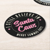 Funny Ich glaube an Weihnachten Weihnachten Party Runder Pappuntersetzer (Angewinkelt)
