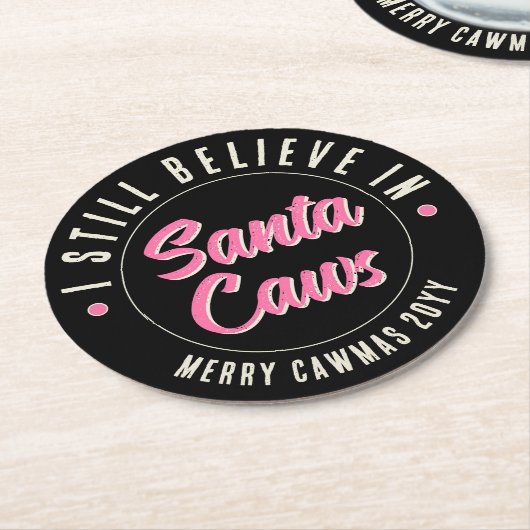 Funny Ich glaube an Weihnachten Weihnachten Party  Runder Pappuntersetzer (Angewinkelt)