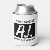 Funny, ich glaube, ich habe die KI-Entwickler kapu Dosenkühler (Kanne Vorderseite)