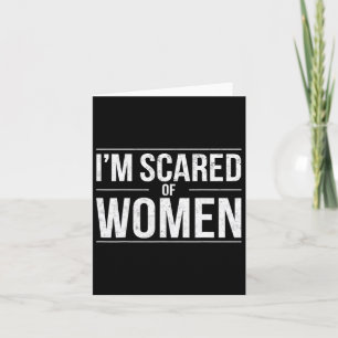 Funny, ich habe Angst vor Frauen Sarcasm Spaß Gym Karte