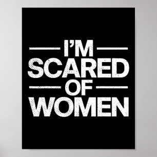 Funny, ich habe Angst vor Frauen Sarcasm Spaß Gym  Poster