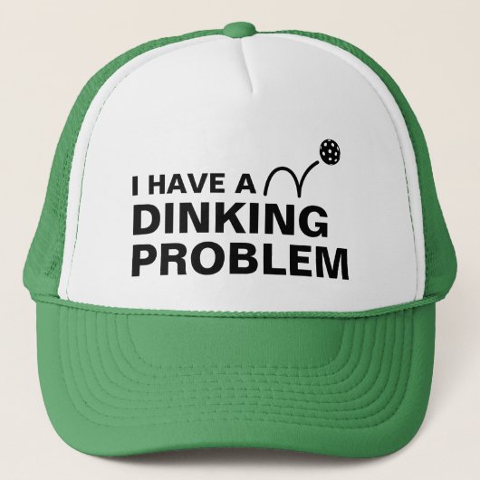 Funny ich habe Dinking Problem Joke Pickleball Truckerkappe (Vorderseite)