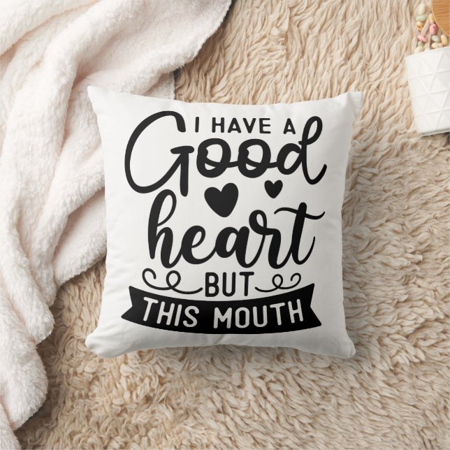 Funny, ich habe ein gutes Herz, aber diesen Mund Kissen (Decke)