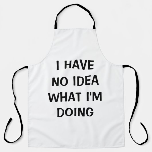 Funny, ich habe keine Ahnung, was ich mache Schürz Schürze (Vorderseite)