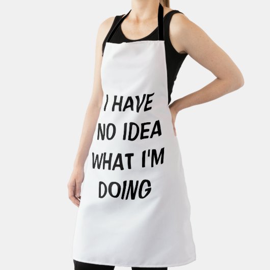 Funny, ich habe keine Ahnung, was ich mache Schürz Schürze (InSitu)