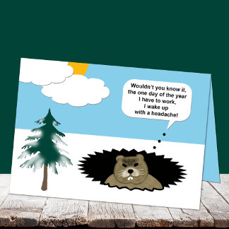 Funny ich habe Kopfschmerzen Groundhoe Day Card Karte