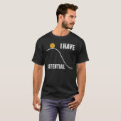 Funny, ich habe potenziellen Physik-Lehrer T-Shirt (Vorne ganz)