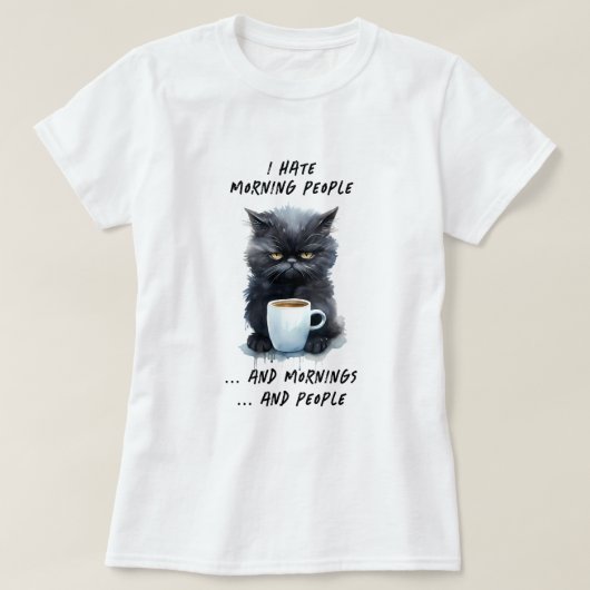 Funny ich Hass Morning People & Mornings & People T-Shirt (Design vorne)