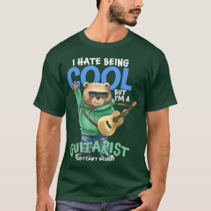 Funny ich Hasse, Cool zu sein, aber ich bin Gitarr T-Shirt