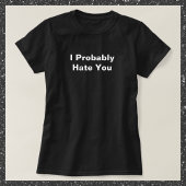 Funny ich hasste dich T-Shirt