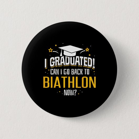 Funny ich jetzt studiert, kann ich gehen Byck zu B Button (Vorderseite)