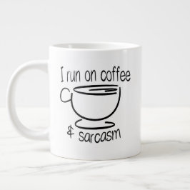 Funny Ich laufe auf Kaffee und Sarcasi Jumbo-Tasse