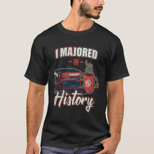 Funny ich machte in Geschichte Historian History T T-Shirt