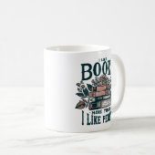 Funny Ich mag Bücher Kaffeetasse (VorderseiteRechts)