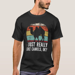 Funny, ich mag Camels wirklich gut? T-Shirt