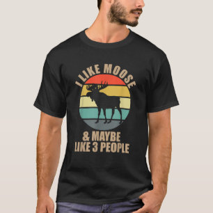 Funny Ich mag Elch vielleicht wie 3 Leute Vintag R T-Shirt