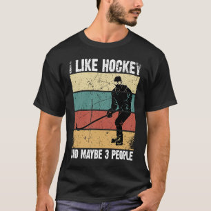 Funny Ich mag Hockey und vielleicht 3 Leute Vintag T-Shirt
