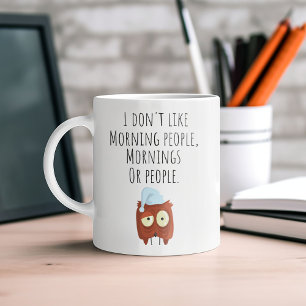 Funny, ich mag morgens keine Kaffee-Tasse Kaffeetasse