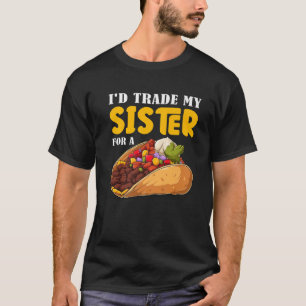 Funny ich meine Schwester gegen ein Taco Cinco de T-Shirt