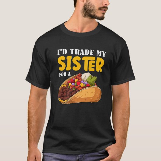 Funny ich meine Schwester gegen ein Taco Cinco de T-Shirt (Vorderseite)