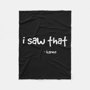 Funny ich sah, dass Karma . Sarcastic Joke Family  Fleecedecke