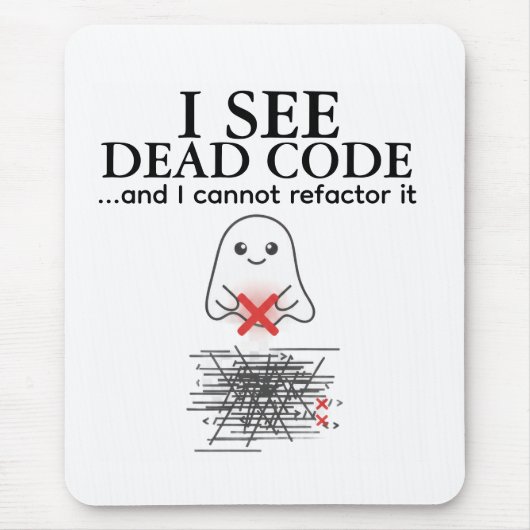Funny Ich sehe Dead Code Programmer Mouse Pad Mousepad (Vorne)