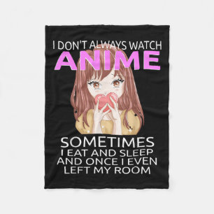 Funny, ich sehe nicht immer Anime für Teen Girls W Fleecedecke