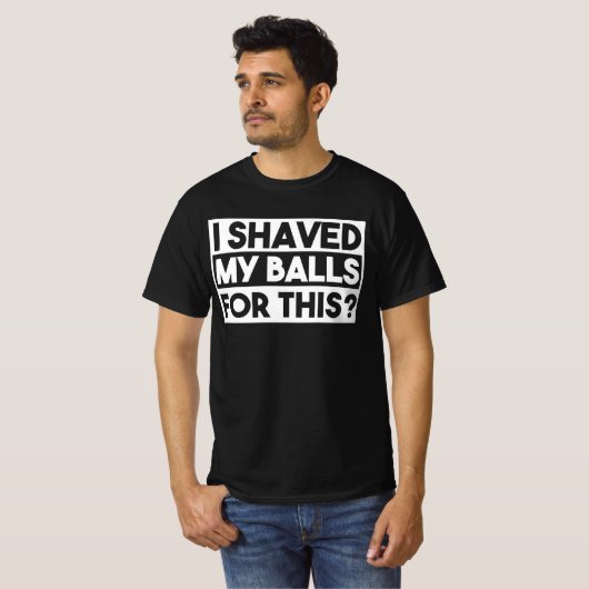 Funny ich Shaw meine Balls Erwachsenen Zitat sarka T-Shirt (Vorne ganz)