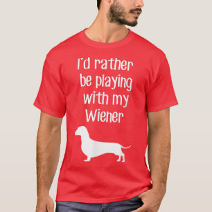 Funny Ich spiele lieber mit meiner Dackel T-Shirt