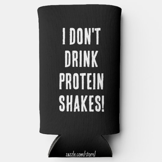 Funny "Ich trinke keine Eiweißshakes! Ich esse sie Selters Dosenkühler (Vorderseite)