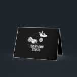Funny ich tue meine eigenen Stunts Coole Motorrad  Karte<br><div class="desc">Funny ich tue meine eigenen Stunts Coole Motorrad Geschenke Männer</div>